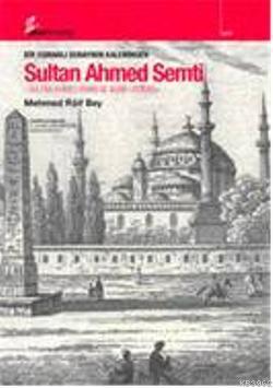 Sultan Ahmed Semti Mehmed Raif Bey
