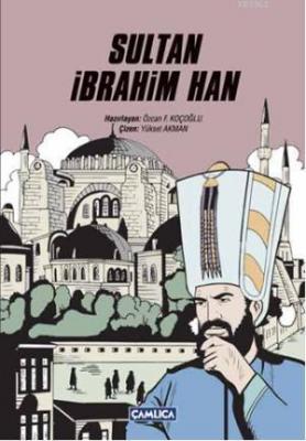 Sultan İbrahim Han Özcan F. Koçoğlu