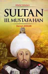 Sultan III. Mustafa Han Kemal Arkun