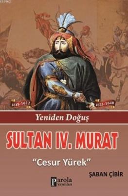 Sultan IV. Murat Şaban Çibir