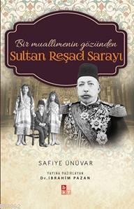 Sultan Reşad Sarayı Safiye Ünüvar