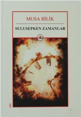 Sulusepken Zamanlar Musa Bilik
