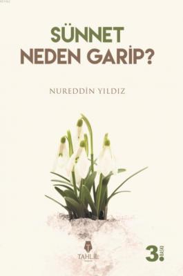 Sünnet Neden Garip? Nureddin Yıldız
