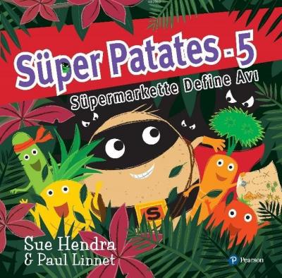 "Süper Patates Süper markette Define Avı" (3+ Yaş Hikaye Kitabı) Sue H