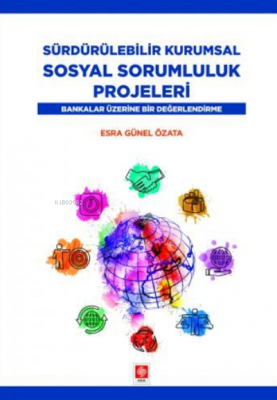 Sürdürülebilir Kurumsal Sosyal Sorumluluk Projeleri
