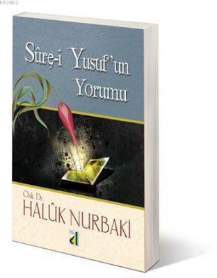 Sure-i Yusuf'un Yorumu Haluk Nurbaki