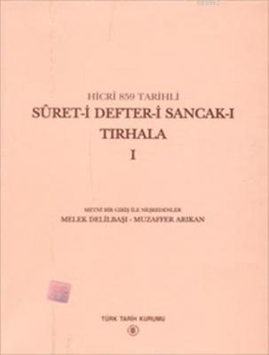 Sûret-i Defter-i Sancak-ı Tırhala (Cilt 1-2) Melek Delilbaşı