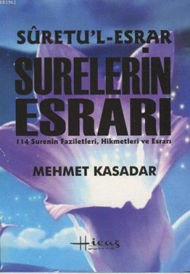 Sûretu'l-Esrar - Surelerin Esrarı Mehmet Kasadar