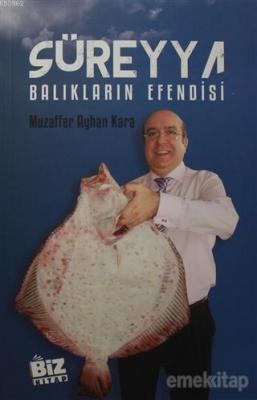 Süreyya - Balıkların Efendisi Muzaffer Ayhan Kara