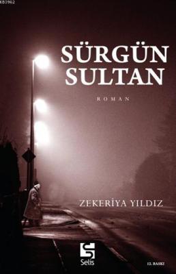 Sürgün Sultan Zekeriya Yıldız