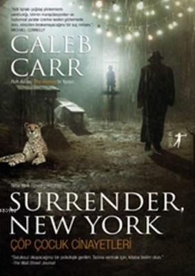 Surrender New York Çöp Çocuk Cinayetleri Caleb Carr