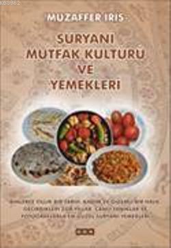Süryani Mutfak Kültürü ve Yemekleri Muzaffer İris
