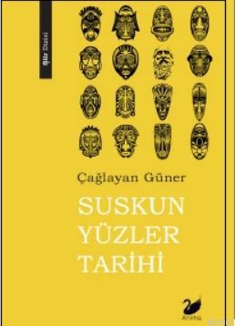 Suskun Yüzler Tarihi