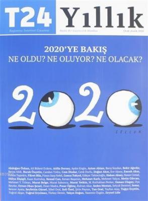T24 Yıllık Bağımsız İnternet Gazetesi Dergisi Ocak - Aralık 2020 Kolek