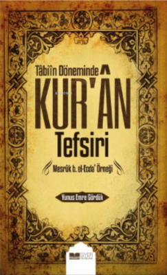 Tâbiin Döneminde Kur'ân Tefsiri