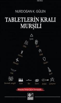 Tabletlerin Kralı Murşili