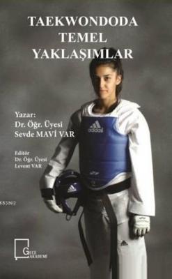 Taekwondoda Temel Yaklaşımlar