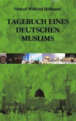 Tagebuch Eines Deutschen Muslims