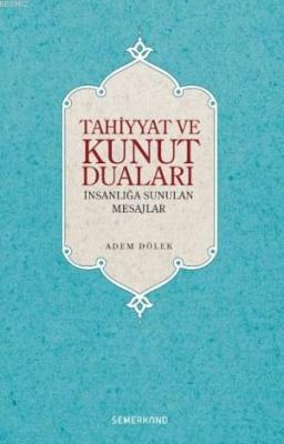 Tahiyyat ve Kunut Duaları