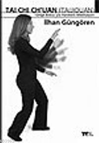 Tai Chi Chuan Gölge Boksuyla Hareketli Meditasyon İlhan Güngören