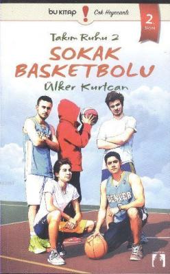 Takım Ruhu 2 - Sokak Basketbolu Ülker Kurtcan