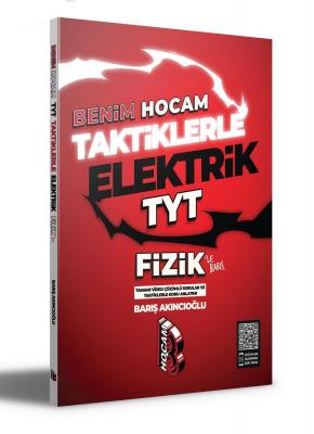 Taktiklerle Elektrik TYT Fizik Benim Hocam Yayınları Barış Akıncıoğlu