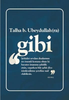 Talha B. Ubeydullah (Ra) Gibi Not Defterim Kolektif