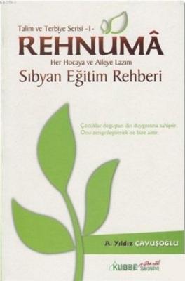Talim ve Terbiye Serisi 1 - Rehnuma A. Yıldız Çavuşoğlu