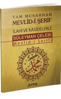 Tam Musahhah Mevlid-i Şerif İlahiler ve Kasidelerle