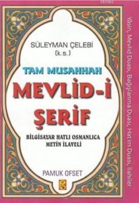 Tam Musahhah Mevlid-i Şerif Süleyman Çelebi