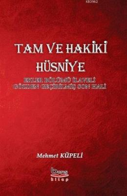 Tam ve Hakiki Hüsniye Mehmet Küpeli