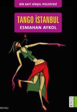 Tango İstanbul Esmahan Aykol