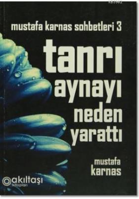 Tanrı Aynayı Neden Yarattı