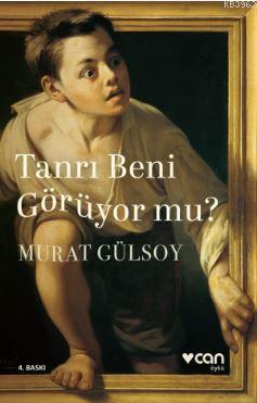 Tanrı Beni Görüyor mu?