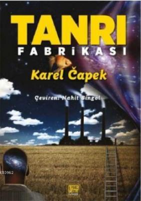 Tanrı Fabrikası Karel Capek