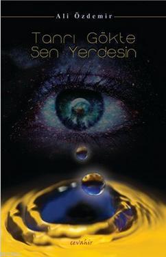 Tanrı Gökte Sen Yerdesin