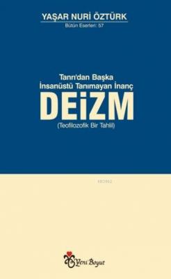Tanrı'dan Başka İnsanüstü Tanımayan İnanç Deizm