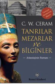Tanrılar, Mezarlar ve Bilginler