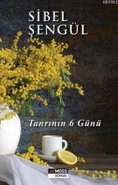 Tanrının 6 Günü Sibel Şengül