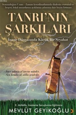Tanrı'nın Şarkıları İnanç Dünyasında Küçük Bir Seyahat