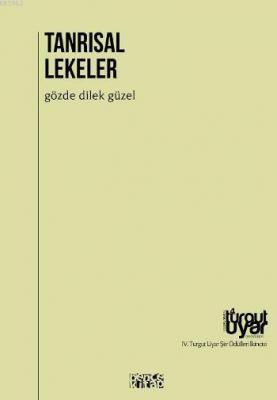 Tanrısal Lekeler Gözde Dilek Güzel