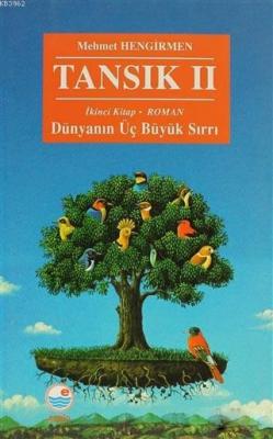 Tansık 2 - İkinci Kitap: Dünyanın Üç Büyük Sırrı