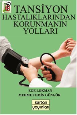 Tansiyon Hastalıklarından Korunmanın Yolları