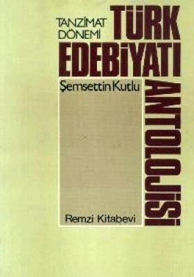 Tanzimat Dönemi Türk Edebiyatı Antolojisi