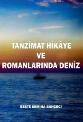 Tanzimat Hikaye ve Romanlarında Deniz
