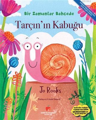 Tarçın'ın Kabuğu - Bir Zamanlar Bahçede Jo Rooks