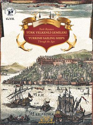 Tarih Boyunca Türk Yelkenli Gemileri Ahmet Güleryüz