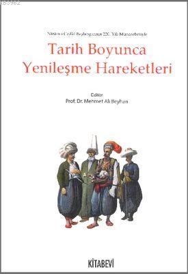 Tarih Boyunca Yenileşme Hareketleri Mehmet Ali Beyhan