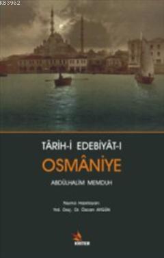 Tarih-i Edebiyat-ı Osmaniye Abdülhalim Memduh