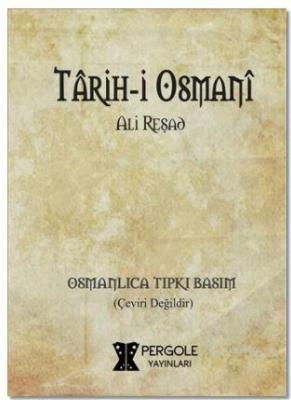Tarih-i Osmani (Osmanlıca) Ali Reşad